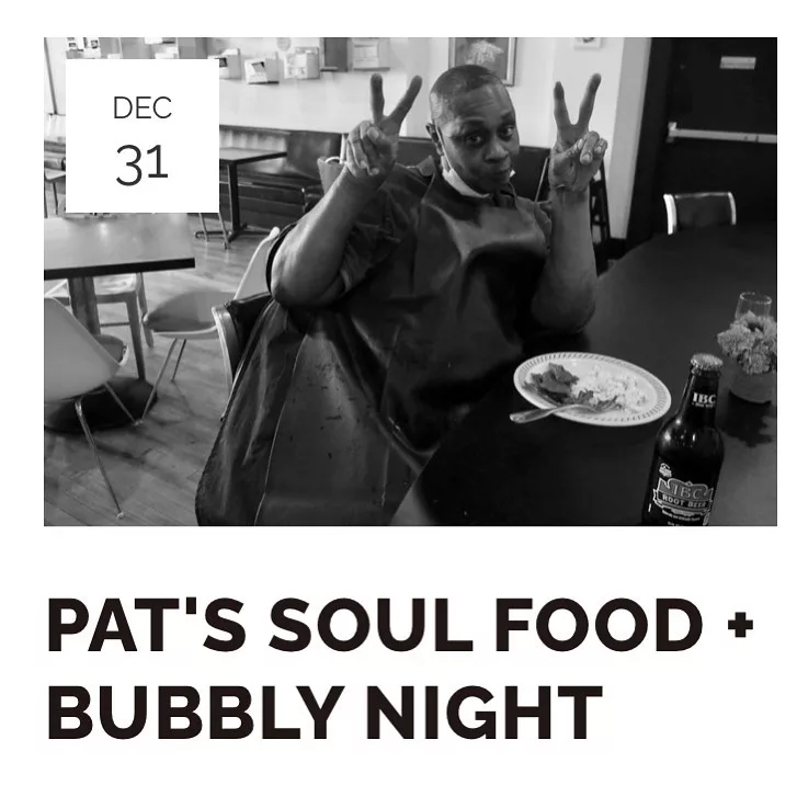 Pat’s Soul Food for NYE