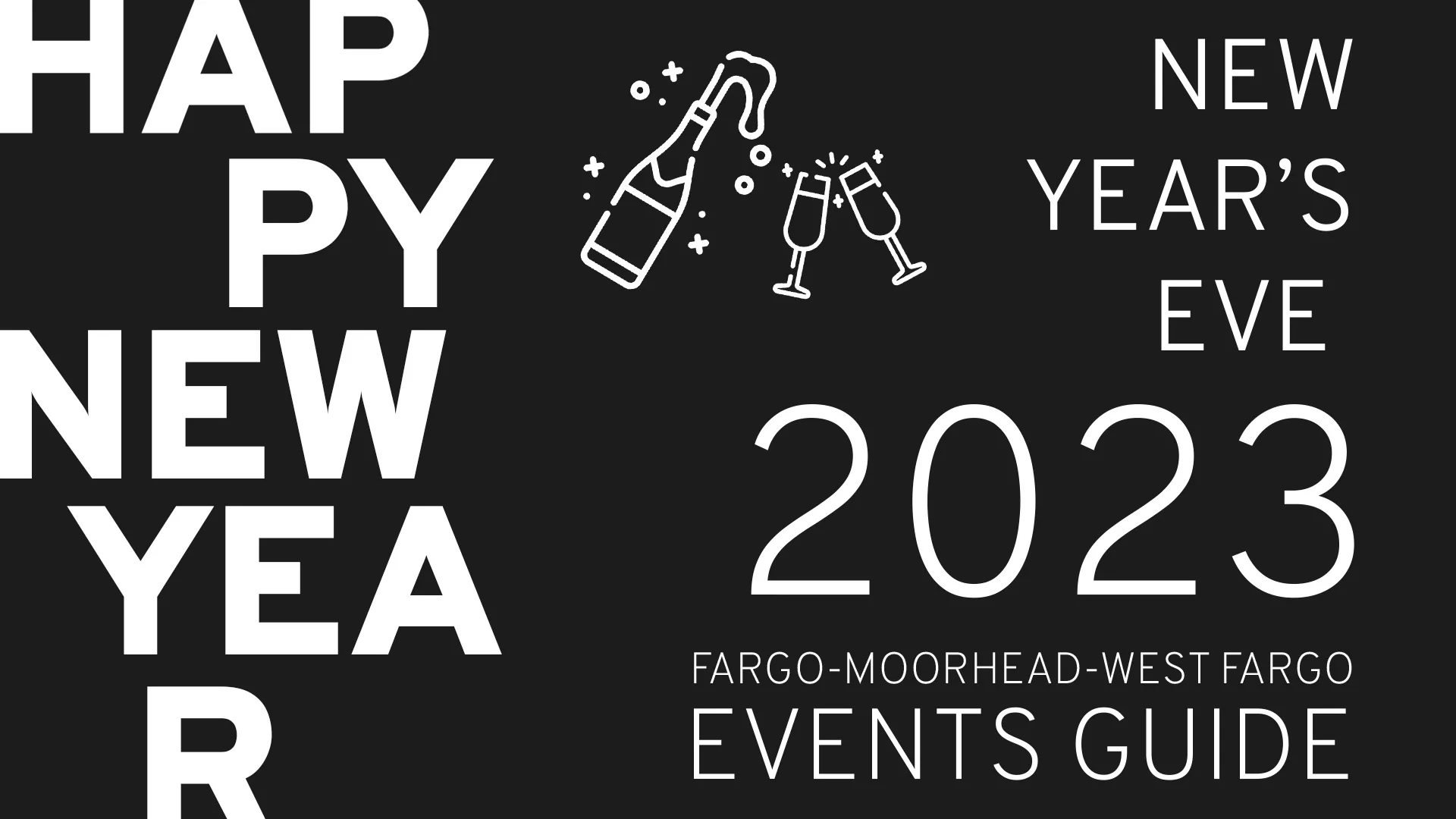 FargoMoorheadWest Fargo New Year's Eve 2022 Events Guide