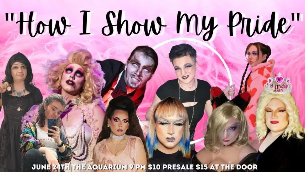 “How I Show My Pride” LGBQT+ Pride Month Drag Show