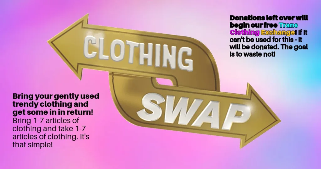 TRENDY CLOTHING SWAP (+ Trans Clothing Exchange kickoff)