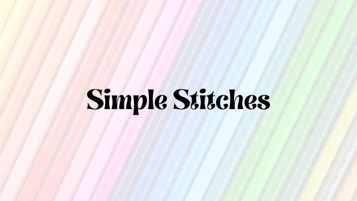 Simple Stitches: Getting Started with Hand Embroidery