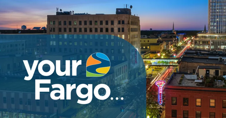 Your Fargo campaign graphic