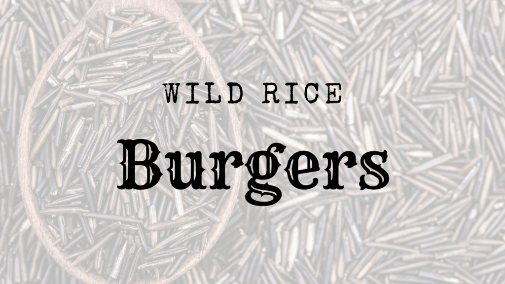 Wild Rice Burgers Fargo Underground