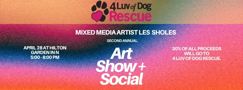 4 Luv of Dog Second Annual Art Show Fundraiser & Social