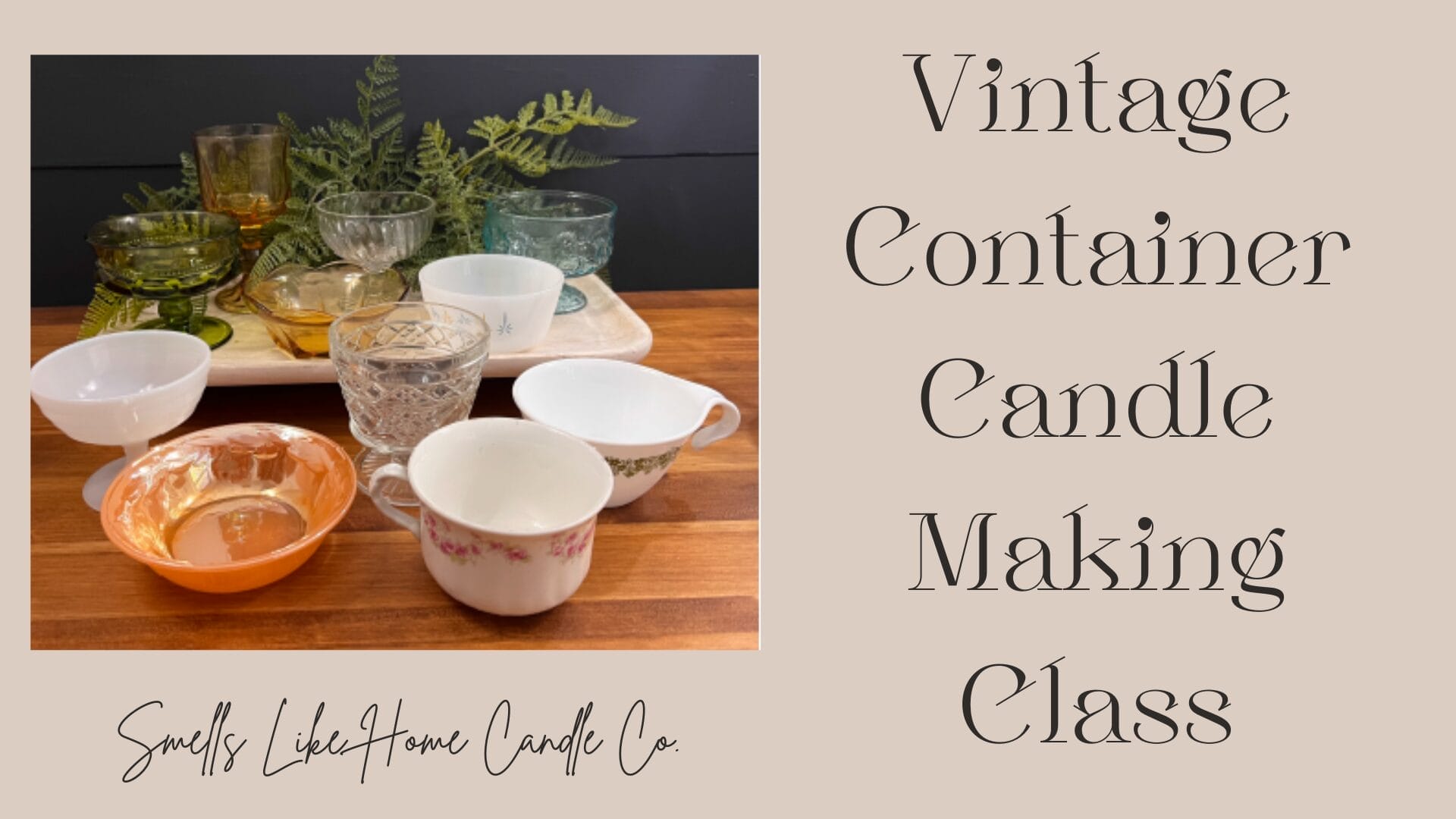 Candle Making Class | Vintage Container